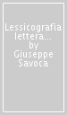 Lessicografia letteraria e metodo concordanziale