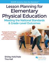 Lesson Planning for Elementary Physical Education