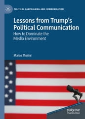 Lessons from Trump s Political Communication