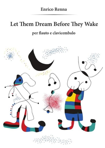 Let Them Dream Before They Wake per flauto e clavicembalo - Enrico Renna