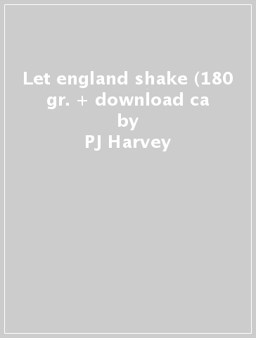 Let england shake (180 gr. + download ca - PJ Harvey