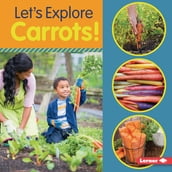 Let s Explore Carrots!