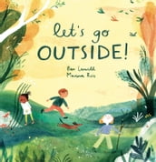 Let s Go Outside!