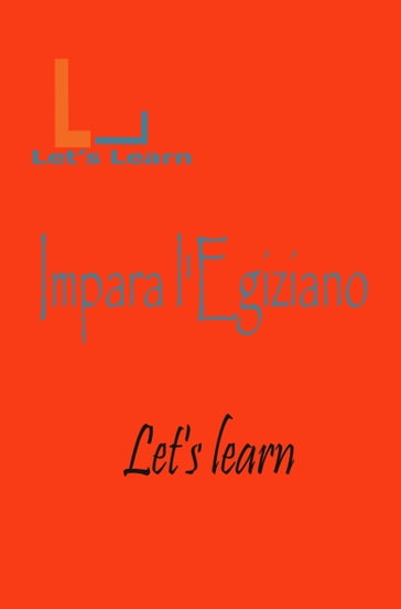 Let's Learn - Impara l'Egiziano - LET