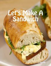 Let s Make a Sandwich