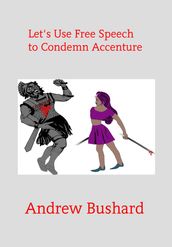Let s Use Free Speech to Condemn Accenture