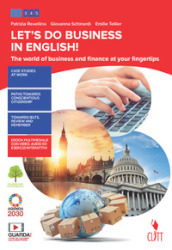 Let s do in business in english! The world of business and finance at your fingertips. Per le Scuole superiori. Con Contenuto digitale (fornito elettronicamente)