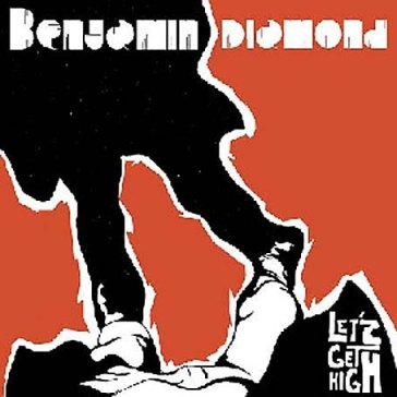 Let's get high - Benjamin Diamond