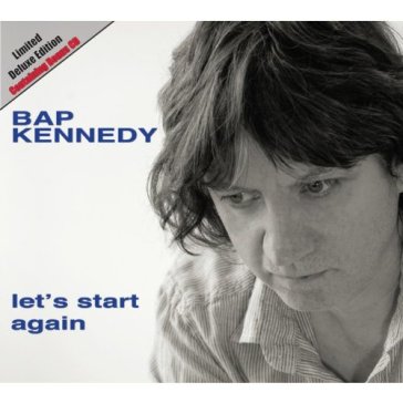 Let's start again (deluxe edt.) - BAP KENNEDY