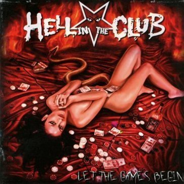 Let the games begin - Hell In The Club