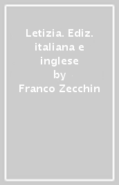 Letizia. Ediz. italiana e inglese