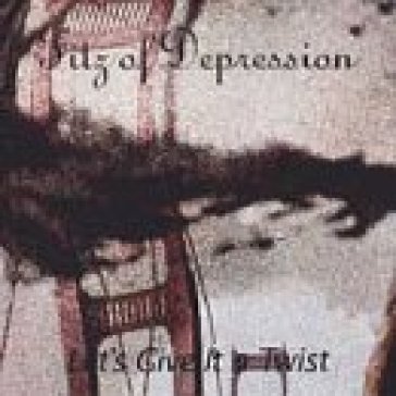 Let¿s give it a twist - Fitz Of Depression