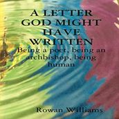 Letter God Might Have Written, A