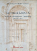 Lettera a Leone X di Raffaelo e Baldassarre Castiglione. Ediz. critica