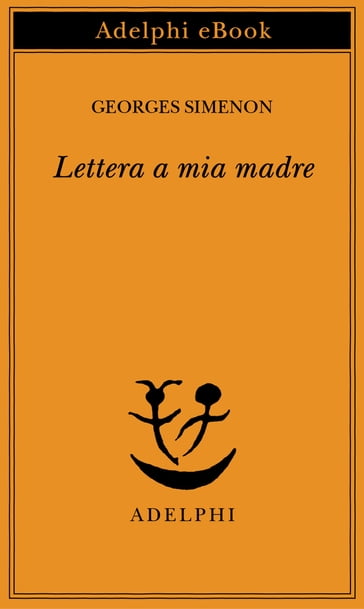 Lettera a mia madre - Georges Simenon