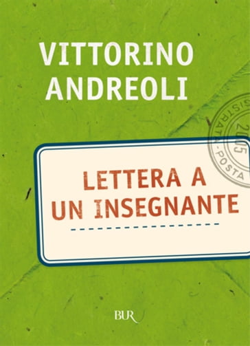 Lettera a un insegnante - Andreoli Vittorino