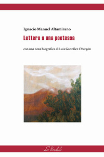 Lettera a una poetessa - Ignacio Manuel Altamirano