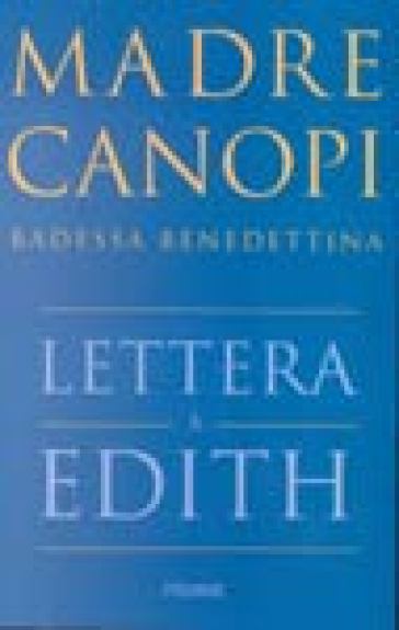 Lettera ad Edith - Anna Maria Cànopi