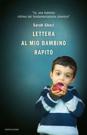 Lettera al mio bambino rapito