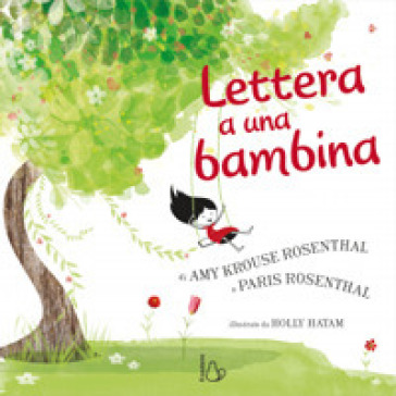 Lettera a una bambina. Ediz. a colori - Amy Krouse Rosenthal - Paris Rosenthal