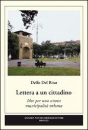 Lettera a un cittadino. Idee per una nuova municipalità urbana