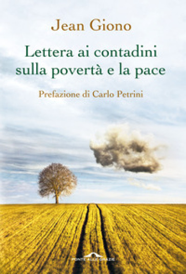 Lettera ai contadini sulla povertà e la pace - Jean Giono