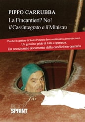 Lettera al ministro ovvero Fincantieri? No! Il cassintegrato e il signor ministro