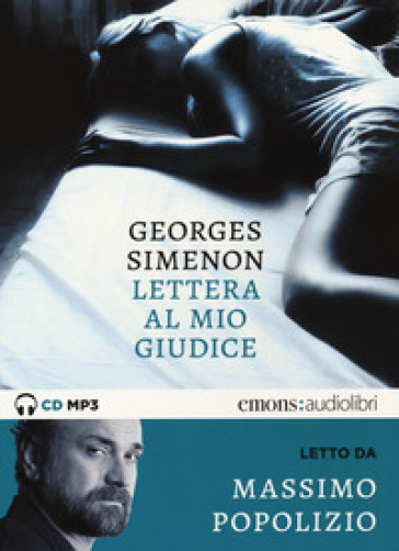 Lettera al mio giudice letto da Massimo Popolizio. Audiolibro. CD Audio formato MP3 - Georges Simenon