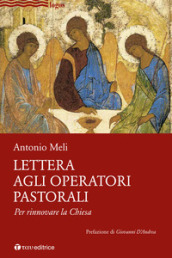 Lettera agli operatori pastorali. Per rinnovare la Chiesa