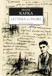 Lettera al padre. Ediz. integrale