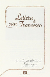 Lettera di san Francesco a tutti gli abitanti della terra