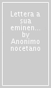 Lettera a sua eminenza. Storia di una nevrosi coi fiocchi