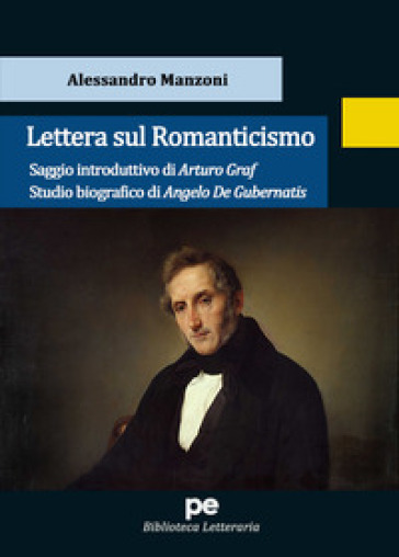 Lettera sul Romanticismo - Alessandro Manzoni