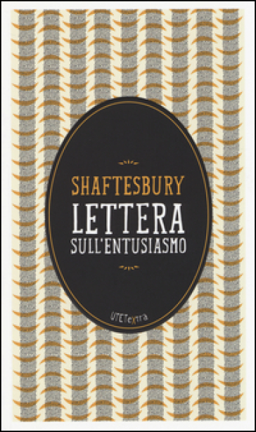 Lettera sull'entusiasmo. Con e-book - Anthony Shaftesbury