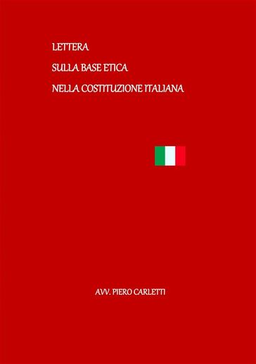 Lettera sulla base etica nella Costituzione Italiana - Piero Carletti