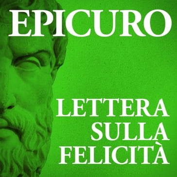 Lettera sulla felicità - Epicuro - Dario Barollo