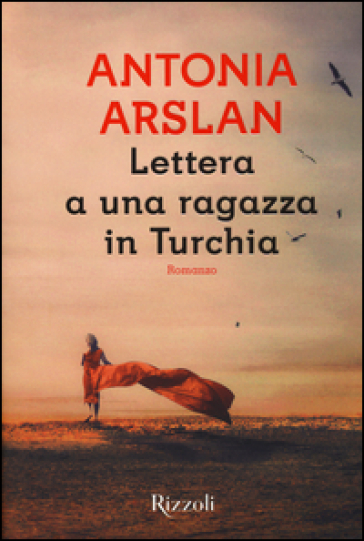 Lettera a una ragazza in Turchia - Antonia Arslan