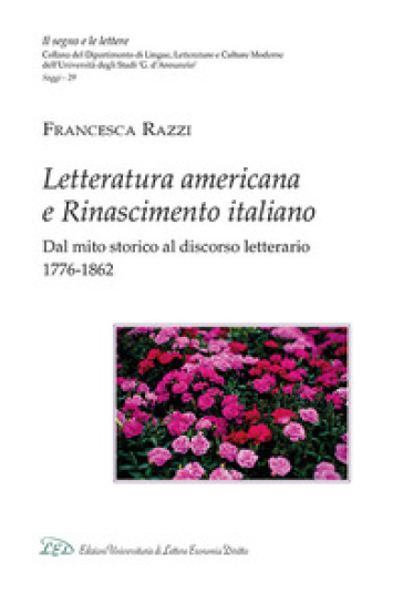 Letteratura americana e Rinascimento italiano - Francesca Razzi