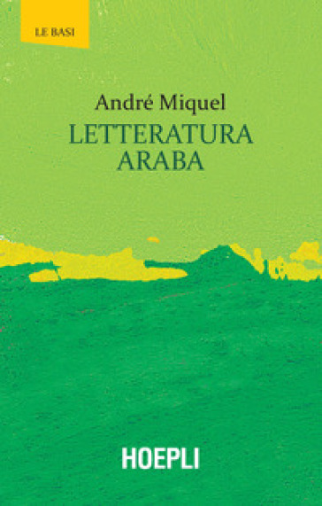 Letteratura araba - André Miquel | 