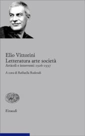 Letteratura arte società. 1.Articoli e interventi 1926-1937