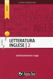 Letteratura inglese. 2: Dal Romanticismo a oggi