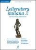 Letteratura italiana. 2.Dal Rinascimento all Illuminismo