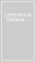 Letteratura italiana. 5.Le questioni