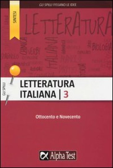 Letteratura italiana. Vol. 3: Ottocento e Novecento - Giuseppe Vottari