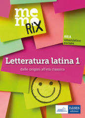 Letteratura latina. 1: Dalle origini all