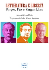 Letteratura e libertà: Borges, Paz e Vargas Llosa