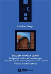 Letteratura migrante in Germania. Paradigma della 