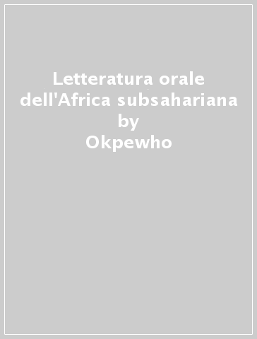 Letteratura orale dell'Africa subsahariana - Okpewho