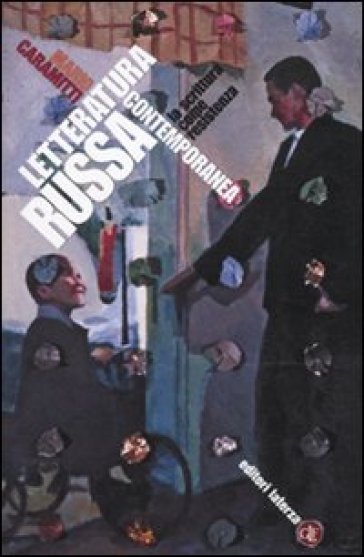 Letteratura russa contemporanea. La scrittura come resistenza - Mario Caramitti