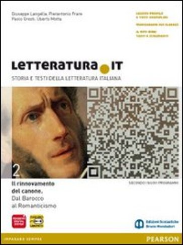 Letteratura.it. Ediz. gialla. Per le Scuole superiori. Con espansione online. 2. - Giuseppe Langella - Pierantonio Frare - Uberto Motta